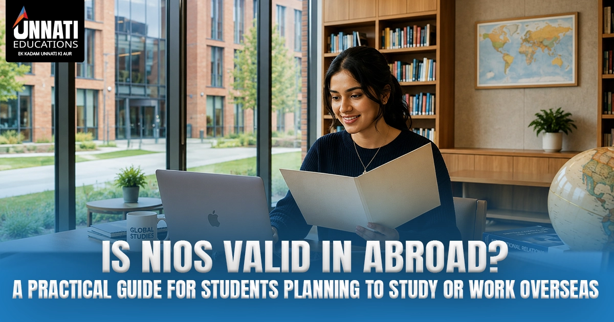 Is NIOS Valid Abroad? A Practical Guide for Students Planning to Study or Work Overseas